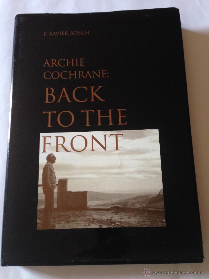 Gebrauchte B&uuml;cher: BACK TO THE FRONT - ARCHIE COCHRANE - F. XAVIER BOSCH