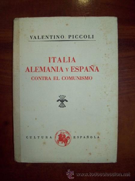 Gebrauchte B&uuml;cher: PICCOLI, Valentino. Italia, Alemania y Espa&ntilde;a contra el comunismo