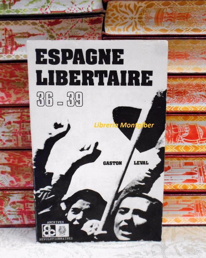 Gebrauchte B&uuml;cher: ESPAGNE LIBERTAIRE . 1936 - 1939 . L'oeuvre constructive de la R&eacute;volution  espagnole .