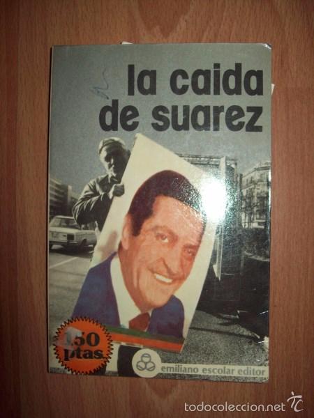Libros de segunda mano: La CA&Iacute;DA de Su&aacute;rez / Ricardo Cid... [et al.] - Foto 1