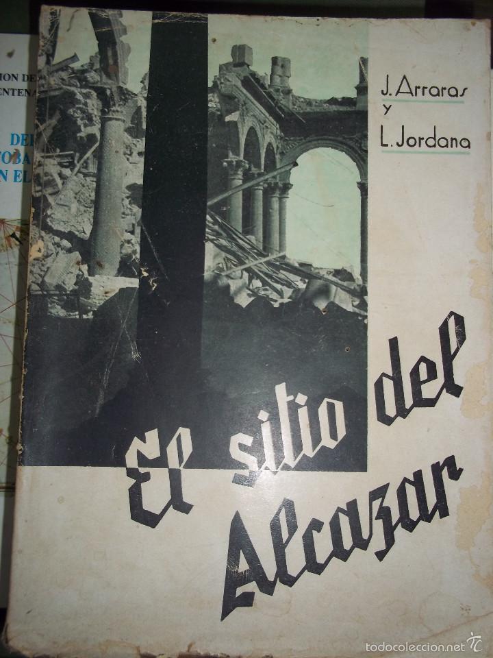Gebrauchte B&uuml;cher: Joaquin Arraras y Jordana. El sitio del Alcazar. Heraldo de Aragon. 1937
