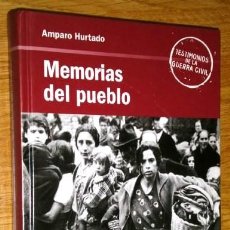 Libros de segunda mano: MEMORIAS DEL PUEBLO POR AMPARO HURTADO DÍAZ DE ED. RBA EN BARCELONA 2005. Lote 89361870