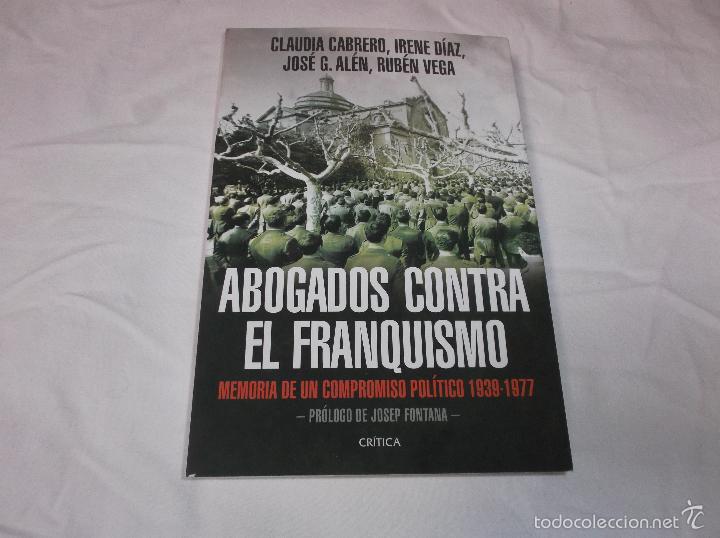 Gebrauchte B&uuml;cher: ABOGADOS CONTRA EL FRANQUISMO. MEMORIA DE UN COMPROMISO POLITICO 1939-1977