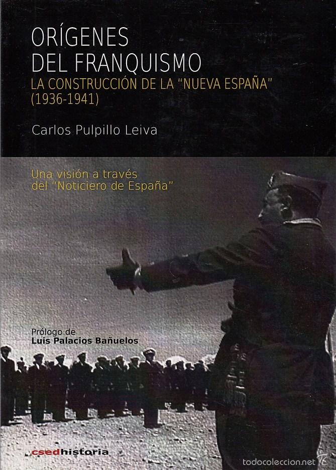 Gebrauchte B&uuml;cher: 0019890 OR&Iacute;GENES DEL FRANQUISMO. LA CONSTRUCCI&Oacute;N DE LA NUEVA ESPA&Ntilde;A (1936-1941), ...