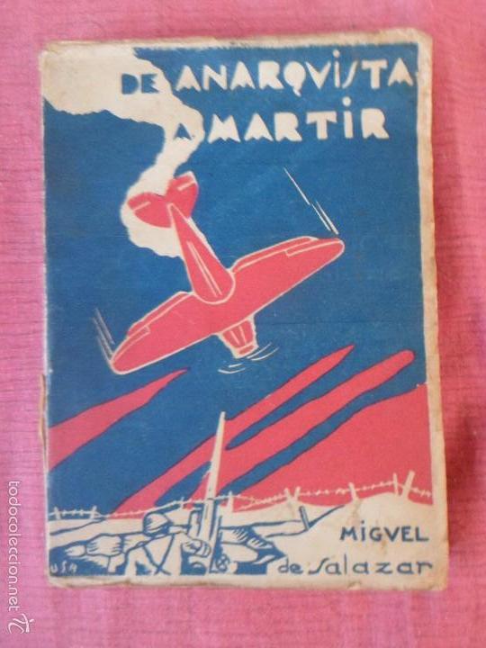Gebrauchte B&uuml;cher: DE ANARQUISTA A MARTIR --- Miguel de Salazar --- 1938