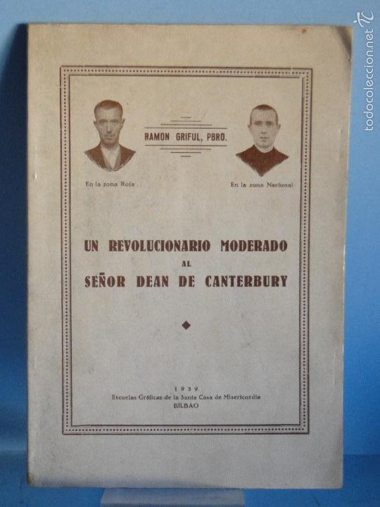 Gebrauchte B&uuml;cher: UN REVOLUCIONARIO MODERADO AL SE&Ntilde;OR DEAN DE CANTERBURY.--GRIFUL, RAMON. PBRO