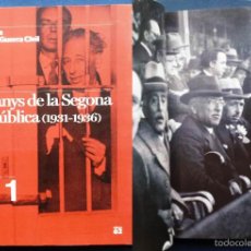 Libros de segunda mano: CATALUNYA DURANT LA GUERRA CIVIL DIA A DIA ELS ANYS DE LA SEGONA REPÚBLICA 1931-1936. Lote 60954859