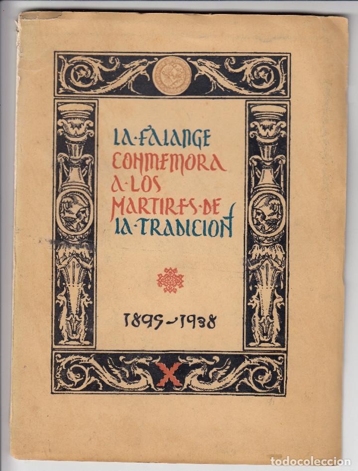Gebrauchte B&uuml;cher: LA FALANGE CONMEMORA A LOS M&Aacute;RTIRES DE LA TRADICI&Oacute;N, 1899/1938, Env&iacute;o gratis, INTONSO