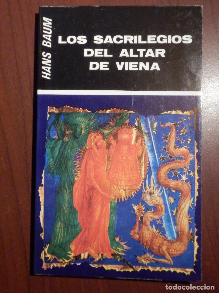Libros de segunda mano: LIBRO - LOS SACRILEGIOS DEL ALTAR DE VIENA - HANS BAUM - Foto 1