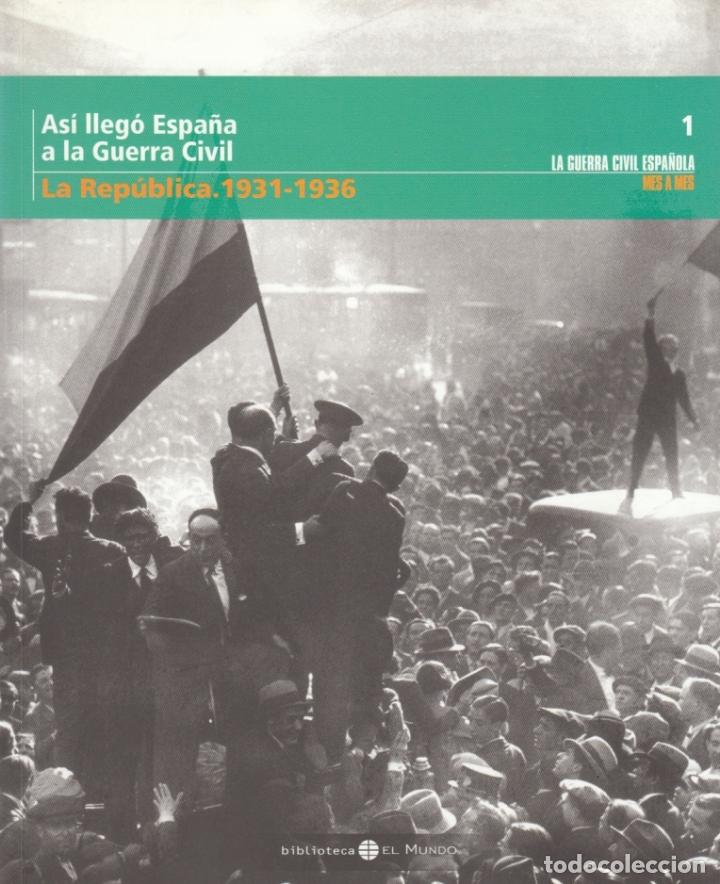 Gebrauchte B&uuml;cher: LA GUERRA CIVIL ESPA&Ntilde;OLA MES A MES N&Uacute;M 1 LA REP&Uacute;BLICA 1931-1936 BIBLIOTECA EL MUNDO 2005