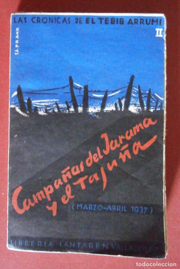 Libri di seconda mano: Campa&ntilde;as del Jarama y el Taju&ntilde;a. Marzo-Abril 1937. El Tebib Arrumi