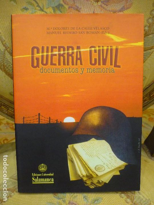 Gebrauchte B&uuml;cher: GUERRA CIVIL, DOCUMENTOS Y MEMORIA, DE M&ordf; DOLORES DE LA CALLE VELASCO Y MANUEL REDERO ROM&Aacute;N.