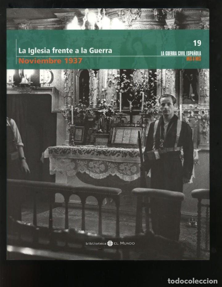 Libri di seconda mano: LA GUERRA CIVIL ESPA&Ntilde;OLA MES A MES N&ordm; 19 - LA IGLESIA FRENTE ALA GUERRA - NOVIEMBRE 1937