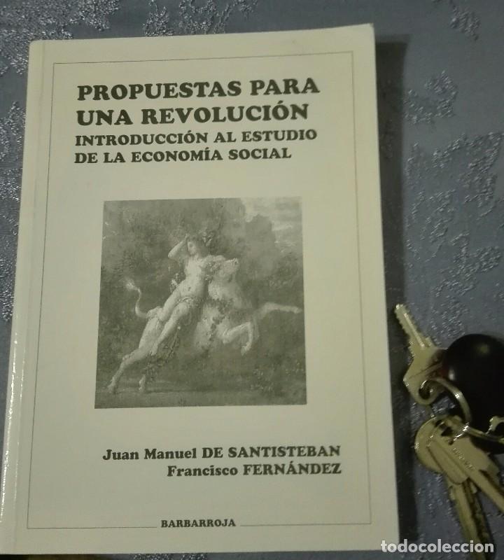 Gebrauchte B&uuml;cher: PROPUESTAS PARA UNA REVOLUCI&Oacute;N. INTRODUCCI&Oacute;N AL ESTUDIO DE LA ECONOM&Iacute;A SOCIAL