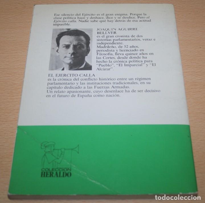 Libros de segunda mano: EL ej&eacute;rcito calla - Joaquin Aguirre Bellver - Foto 2