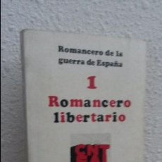 Libros de segunda mano: ROMANCERO LIBERTARIO I. ROMANCERO DE LA GUERRA DE ESPAÑA. PARIS RUEDO IBERICO 1971.. Lote 73884079
