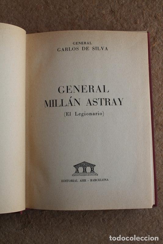 Gebrauchte B&uuml;cher: General Mill&aacute;n Astray (El Legionario) Silva (General Carlos de) Barcelona, AHR, 1956.