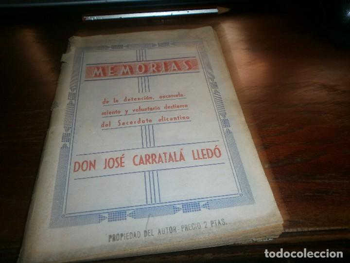 Libri di seconda mano: Memorias la detenci&oacute;n encarcelamiento destierro del sacerdote alicantino Jos&eacute; Carratal&aacute; Lled&oacute; 1939