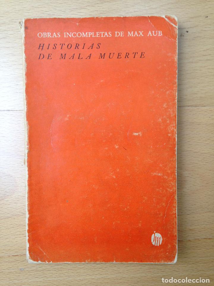 Libri di seconda mano: MEMORIAS DE MALA MUERTE OBRAS INCOMPLETAS DE MAX AUB, J. MORIZ MEXICO 1&ordf;edici&oacute;n 1965