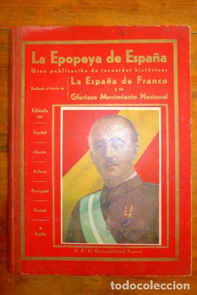 Second hand books: La EPOPEYA de Espa&ntilde;a : (1936 a 1939) : Publicaci&oacute;n gr&aacute;fica, descriptiva e hist&oacute;rica : Dedicada al tr