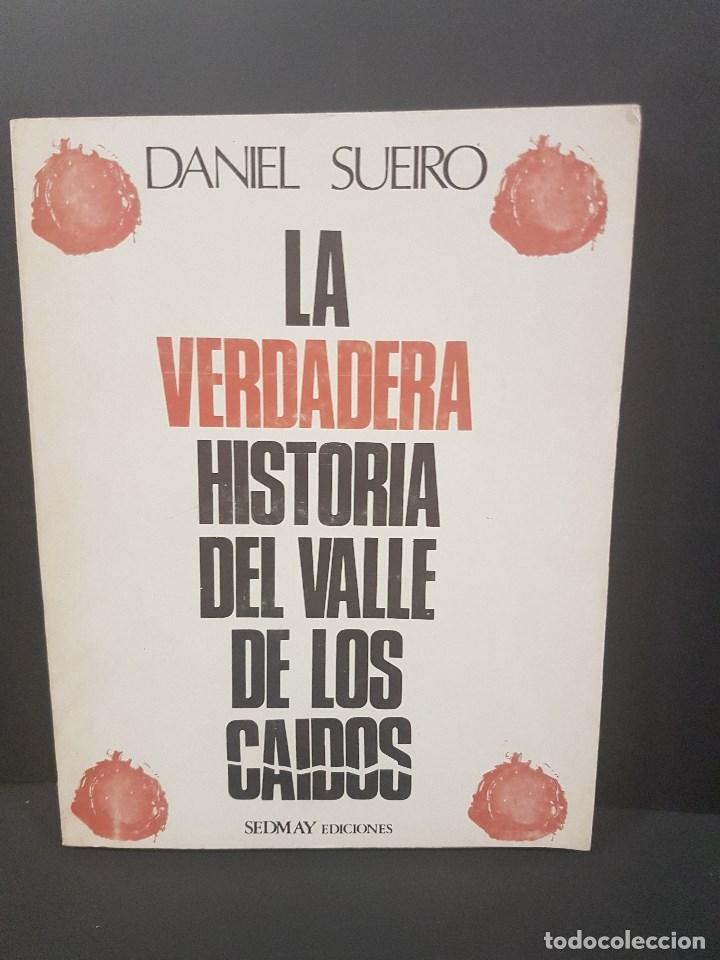 Gebrauchte B&uuml;cher: LA VERDADERA HISTORIA DEL VALLE DE LOS CA&Iacute;DOS.DANIEL SUEIRO.ILUSTRADO.