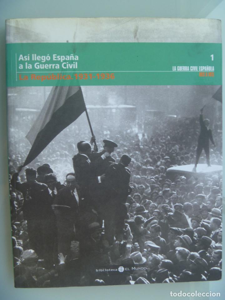 Gebrauchte B&uuml;cher: LA GUERRA CIVIL ESPA&Ntilde;OLA MES A MES . N&ordm; 1 : ASI LLEGO ESPA&Ntilde;A A LA GUERRA CIVIL, LA REPUBLICA 1931-36
