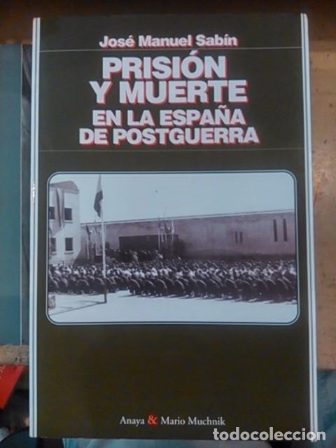 Gebrauchte B&uuml;cher: PRISI&Oacute;N Y MUERTE EN LA ESPA&Ntilde;A DE POSGUERRA (Madrid, 1996) Dedicatoria del autor (seguramente)
