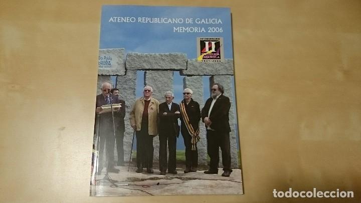 Libri di seconda mano: Ateneo Republicano de Galicia - Memoria 2006