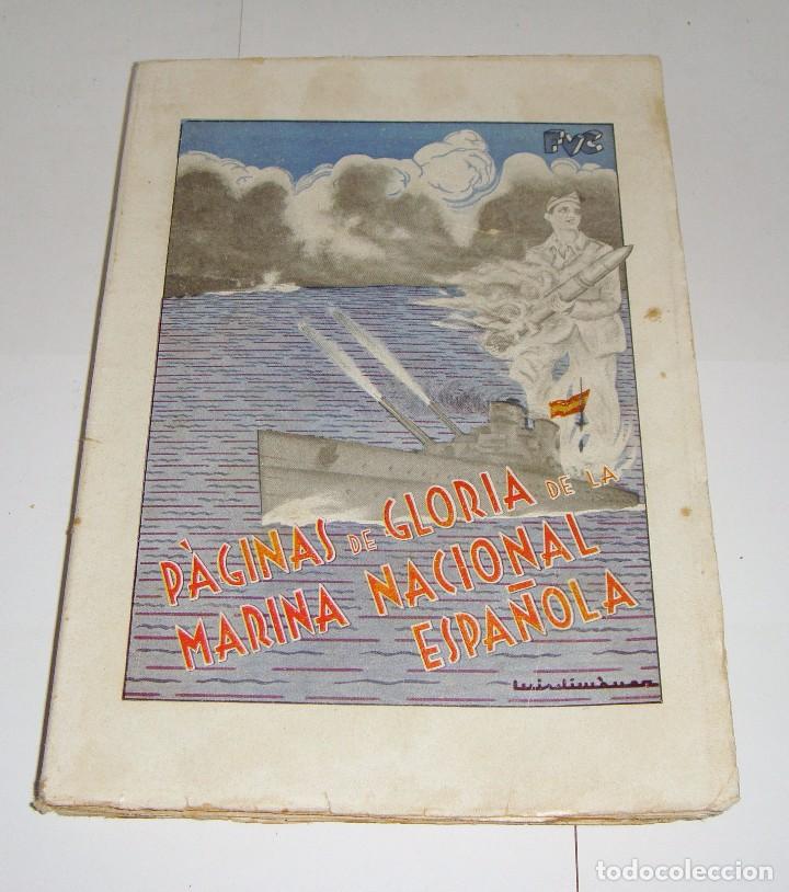 Gebrauchte B&uuml;cher: PAGINAS DE GLORIA DE LA MARINA NACIONAL ESPA&Ntilde;OLA. A&ntilde;o 1938. Guerra Civil. Con fotograf&iacute;as.