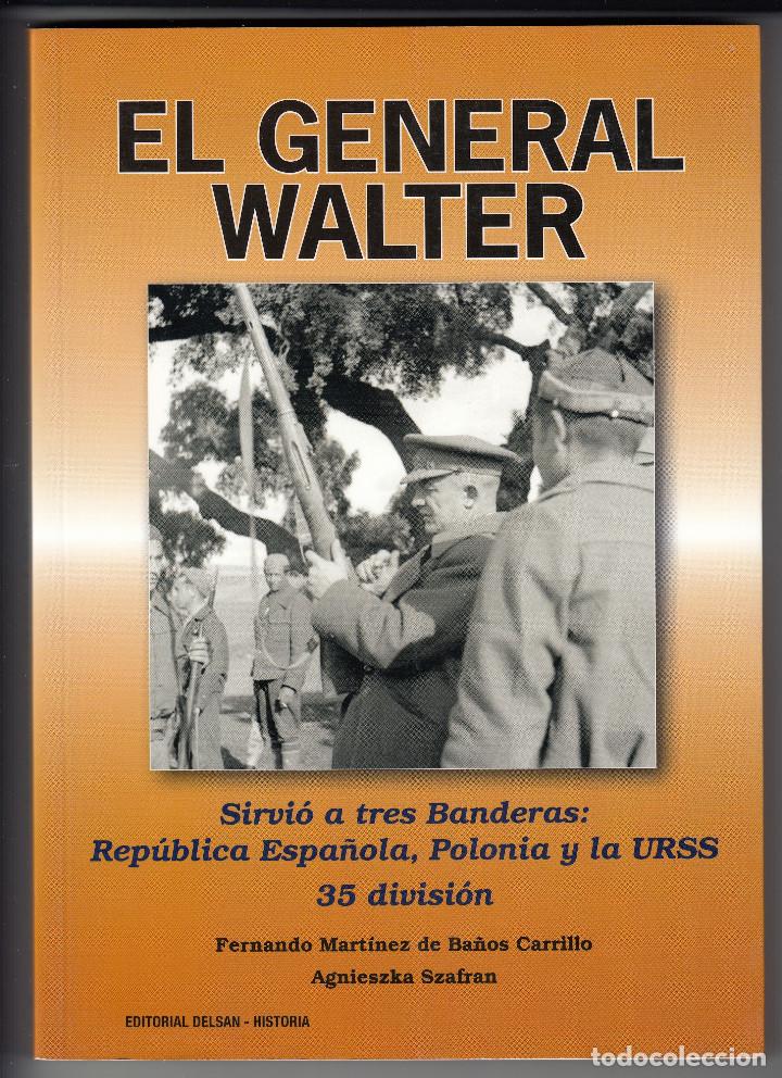 Gebrauchte B&uuml;cher: EL GENERAL WALTER, MART&Iacute;NEZ DE BA&Ntilde;OS CARRILLO/SZAFRAN, Env&iacute;o gratis