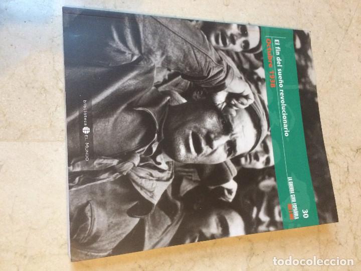 Gebrauchte B&uuml;cher: LA GUERRA CIVIL ESPA&Ntilde;OLA MES A MES 30 - OCTUBRE 1938 - EL FIN DEL SUE&Ntilde;O REVOLUCIONARIO