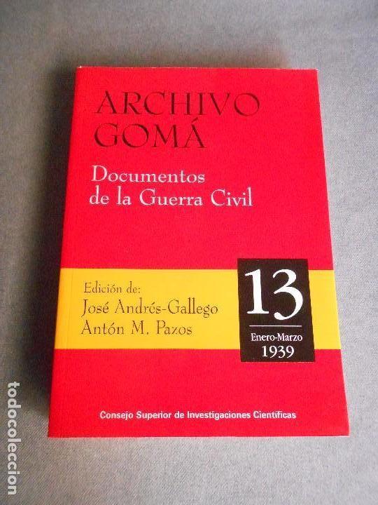 Gebrauchte B&uuml;cher: ARCHIVO GOM&Aacute;- DOCUMENTOS DE LA GUERRA CIVIL.