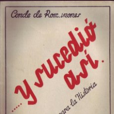 Libros de segunda mano: ….Y SUCEDIÓ ASÍ. APORTACIÓN PARA LA HISTORIA. APORTACIÓN PARA LA HISTORIACONDE DE ROMANONES, 1947