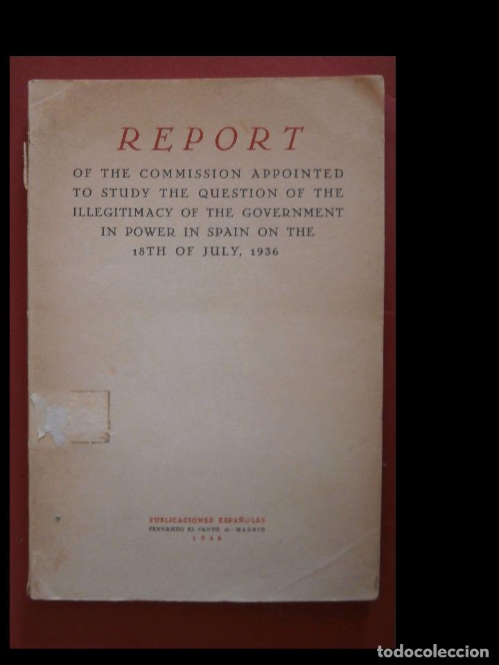 Libri di seconda mano: Report of the commission appointed to study the question of the illegitimacy of the government in