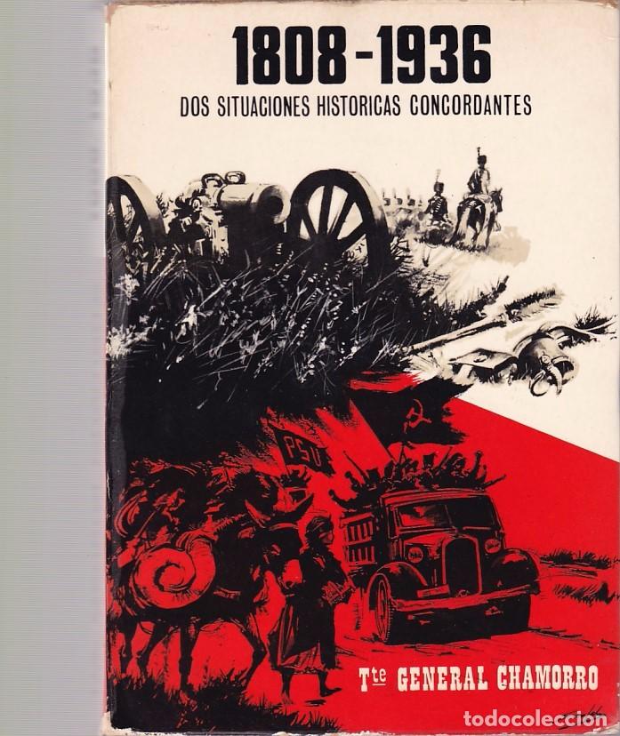 Gebrauchte B&uuml;cher: 1808 - 1936 - TENIENTE GENERAL CHAMORRO - MADRID 1974