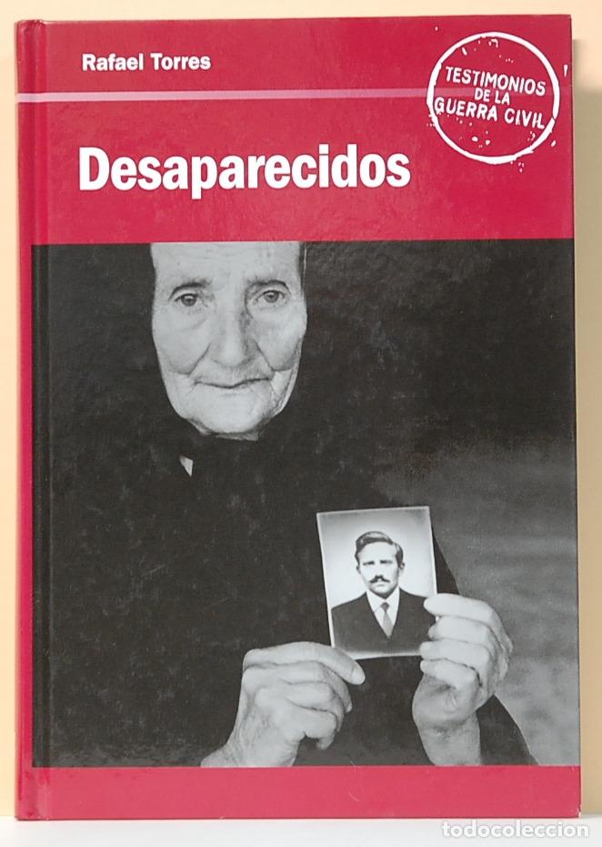 Gebrauchte B&uuml;cher: DESAPARECIDOS-TESTIMONIOS DE LA GUERRA CIVIL- RAFAEL TORRES