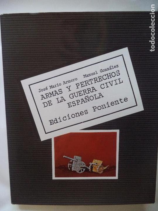 Gebrauchte B&uuml;cher: ARMAS Y PERTRECHOS DE LA GUERRA CIVIL ESPA&Ntilde;OLA.JM.ARMERO.M GONZALEZ