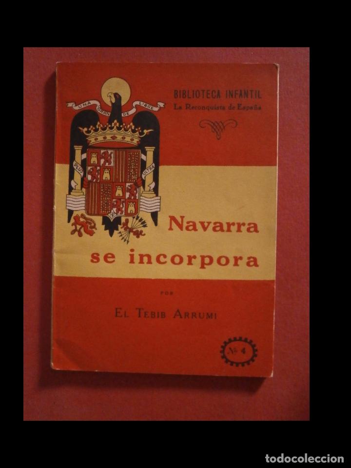 Gebrauchte B&uuml;cher: Navarra se incorpora. El Tebib Arrumi