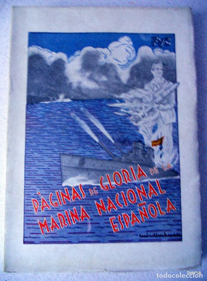 Gebrauchte B&uuml;cher: PAGINAS DE GLORIA DE LA MARINA NACIONAL ESPA&Ntilde;OLA, GUERRA CIVIL, PRIMERA EDICION.