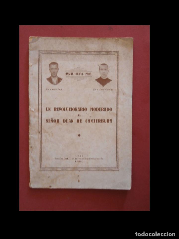 Gebrauchte B&uuml;cher: Un revolucionario moderado al se&ntilde;or dean de Canterbury. Ramon Gruful
