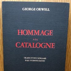 Libros de segunda mano: HOMMAGE A LA CATALOGNE - GEORGE ORWELL - HOMENAJE A CATALUÑA - AÑO 1984