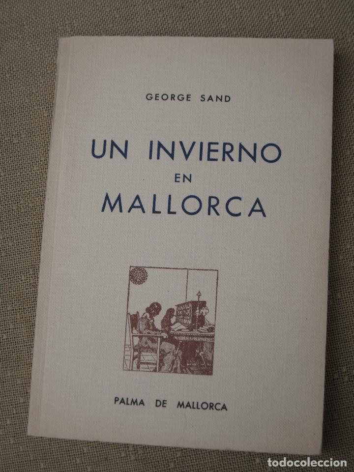 Libros de segunda mano: UN INVIERNO EN MALLORCA. GEORGE SAND.