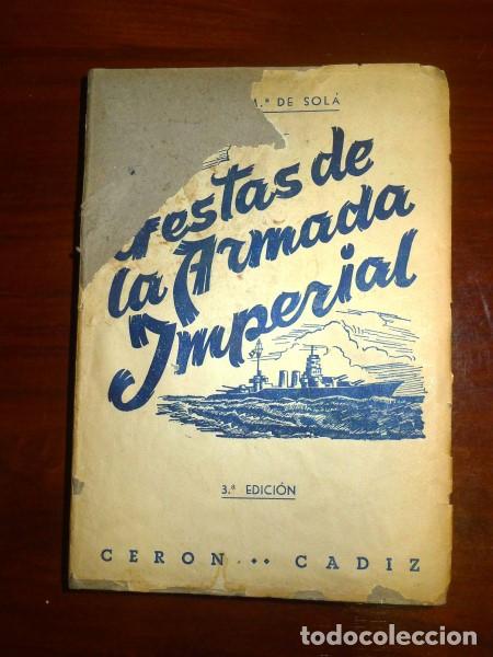 Libros de segunda mano: SOL&Aacute;, V&iacute;ctor M&ordf; de. Gestas de la Armada Imperial - Foto 1