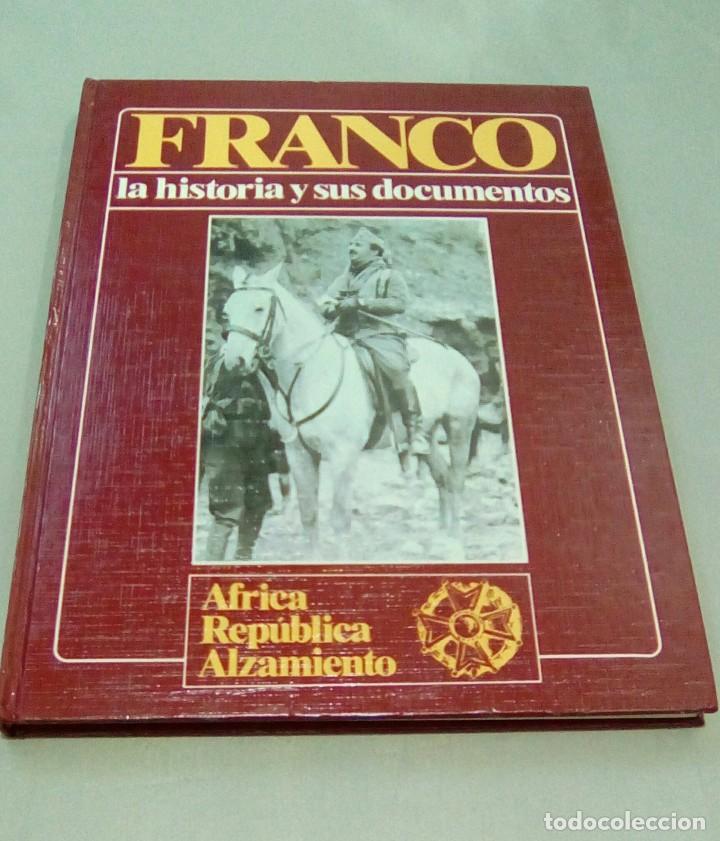 Second hand books: FRANCO LA HISTORIA Y SUS DOCUMENTOS 1.- AFRICA REPUBLICA ALZAMIENTO