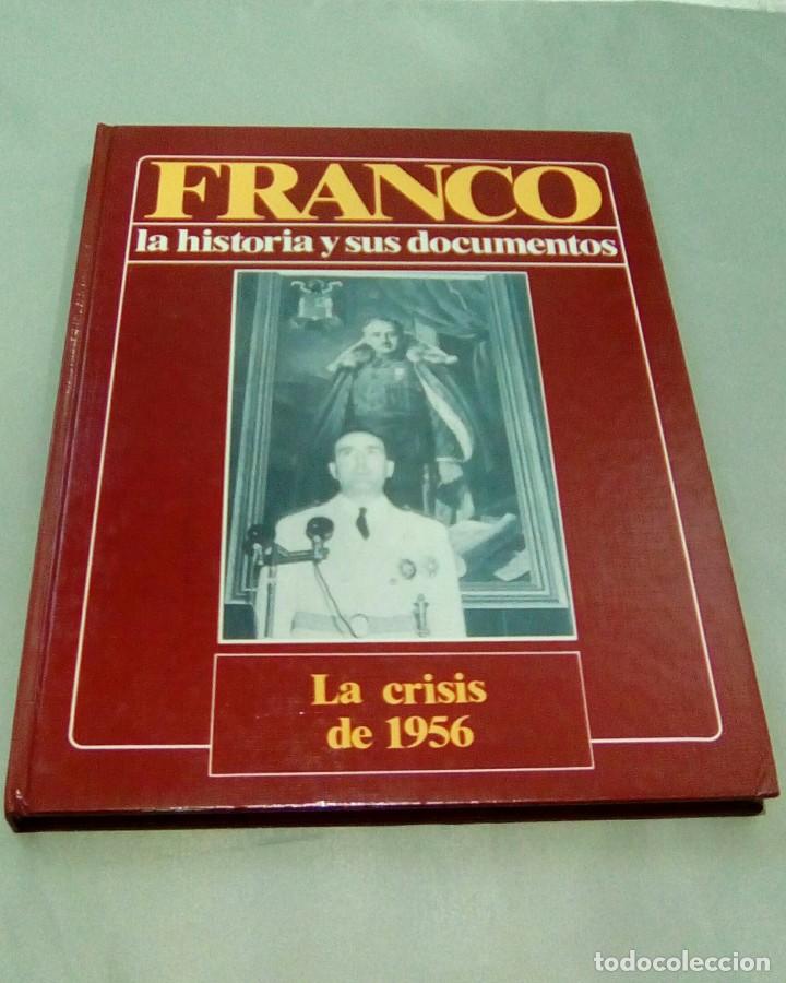 Second hand books: FRANCO LA HISTORIA Y SUS DOCUMENTOS 12.- LA CRISIS DE 1956