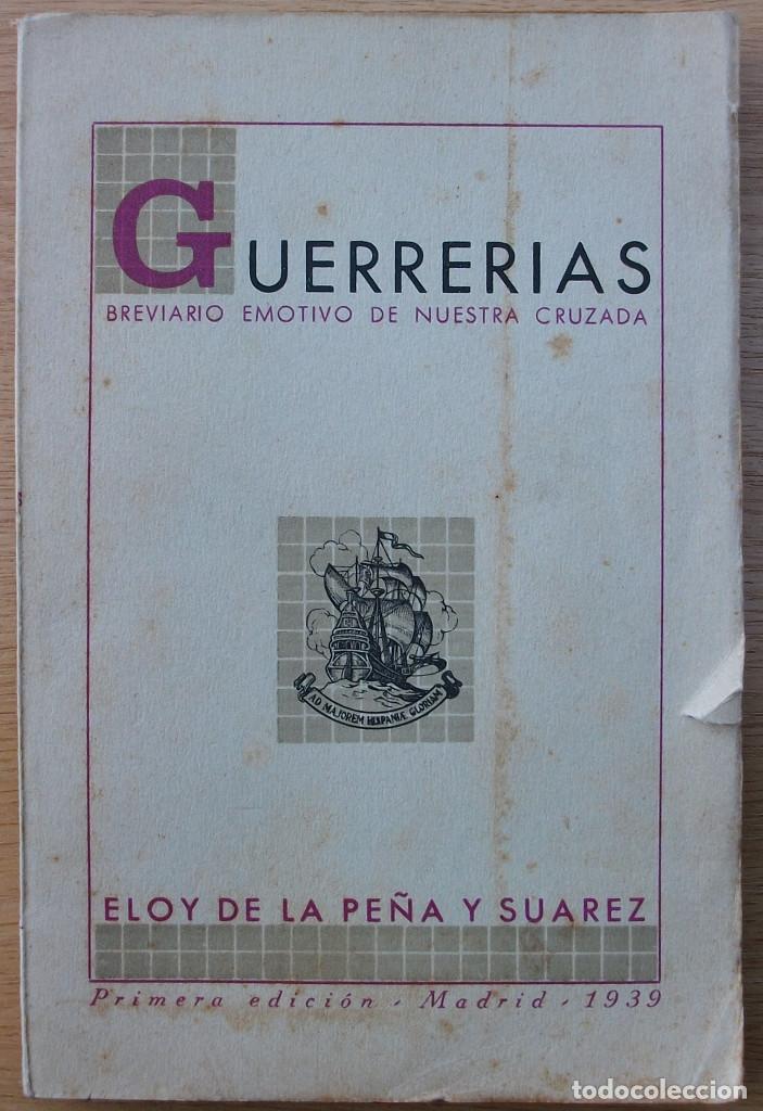 Gebrauchte B&uuml;cher: GUERRERIAS. BREVIARIO EMOTIVO DE NUESTRA CRUZADA POR ELOY DE LA PE&Ntilde;A. 1&ordf; EDICION, 1939
