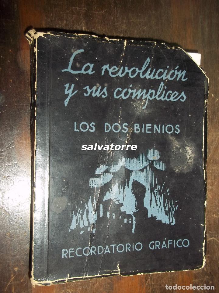 Gebrauchte B&uuml;cher: LA REVOLUCION Y SUS COMPLICES.LOS DOS BIENIOS.RECORDATORIO GRAFICO.1936.ILUSTRADO