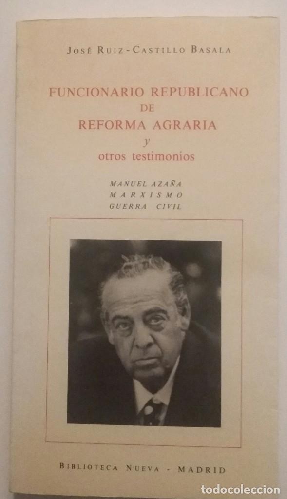 Second hand books: Funcionario Republicano de Reforma Agraria y otros testimonios