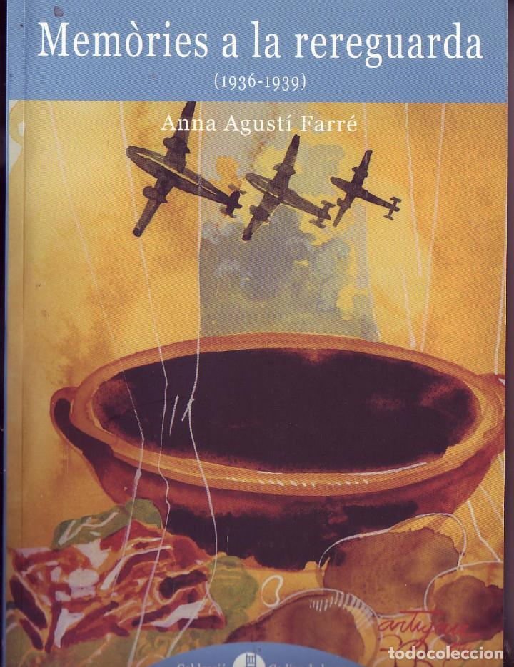 Gebrauchte B&uuml;cher: Mem&ograve;ries a la rereguarda (1936-1939). Anna Agust&iacute; Farr&eacute;. 2004