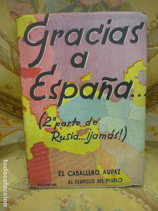 Gebrauchte B&uuml;cher: GRACIAS A ESPA&Ntilde;A...., DEL CABALLERO AUDAZ. 1&ordf; EDICI&Oacute;N 1.946.